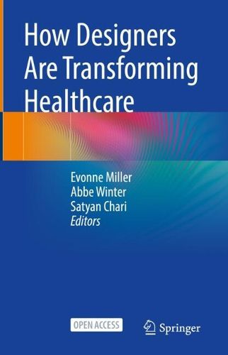 Cover image for How Designers Are Transforming Healthcare