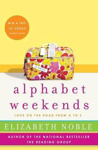 Cover image for Alphabet Weekends: Love on the Road from A to Z