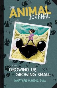 Cover image for Growing Up, Growing Small