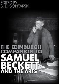 Cover image for The Edinburgh Companion to Samuel Beckett and the Arts