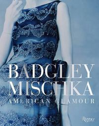 Cover image for Badgley Mischka: American Glamour