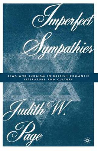 Cover image for Imperfect Sympathies: Jews and Judaism in British Romantic Literature and Culture