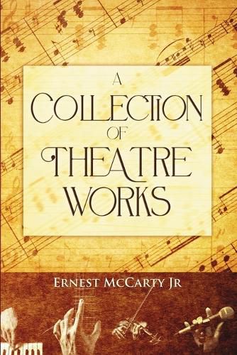 Cover image for A Collection of Theatre Works