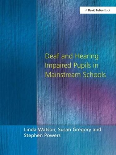 Cover image for Deaf and Hearing Impaired Pupils in Mainstream Schools