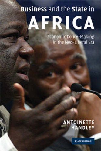 Cover image for Business and the State in Africa: Economic Policy-Making in the Neo-Liberal Era