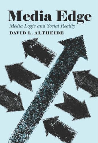 Cover image for Media Edge: Media Logic and Social Reality