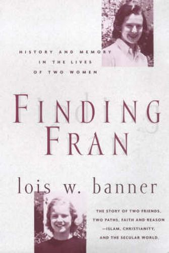 Cover image for Finding Fran: History and Memory in the Lives of Two Women