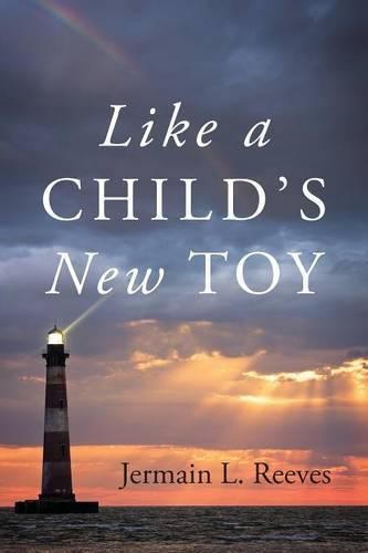 Cover image for Like a Child's New Toy