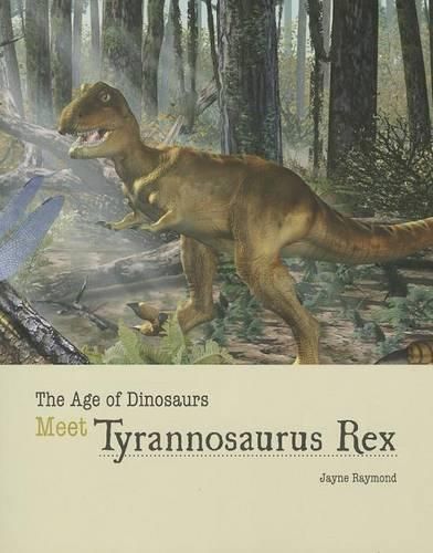 Cover image for Meet Tyrannosaurus Rex