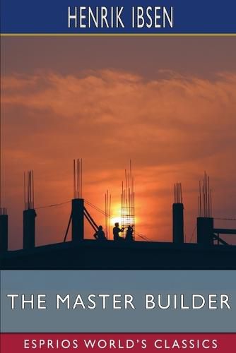Cover image for The Master Builder (Esprios Classics)