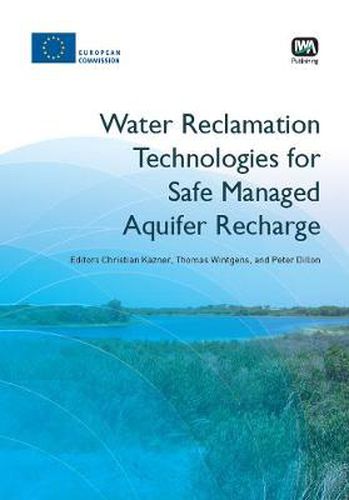 Cover image for Water Reclamation Technologies for Safe Managed Aquifer Recharge