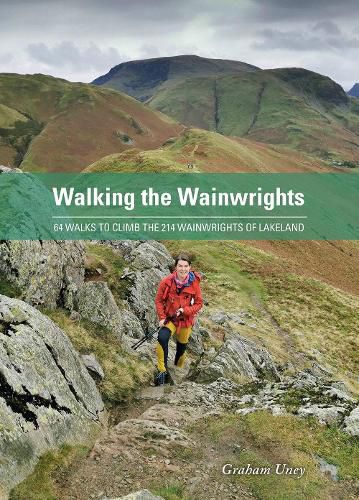 Cover image for Walking the Wainwrights: 64 Walks to Climb the 214 Wainwrights of Lakeland