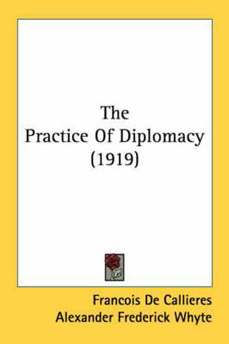 Cover image for The Practice of Diplomacy (1919)