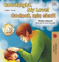 Cover image for Goodnight, My Love! (English Danish Bilingual Book)