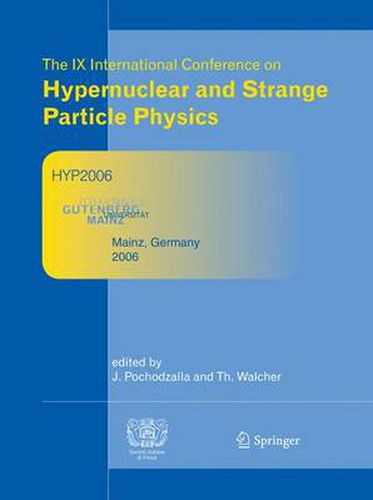 Cover image for Proceedings of The IX International Conference on Hypernuclear and Strange Particle Physics: October 10-14, 2006, Mainz, Germany