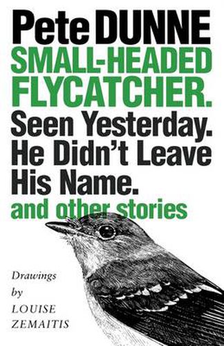 Cover image for Small-headed Flycatcher. Seen Yesterday. He Didn't Leave His Name.: and other stories