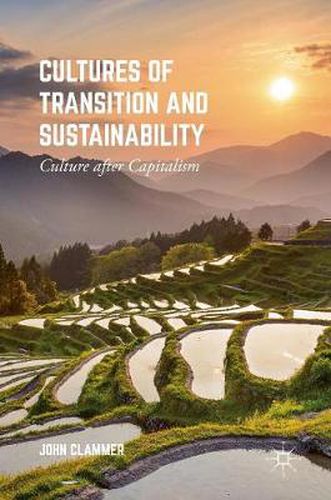 Cover image for Cultures of Transition and Sustainability: Culture after Capitalism