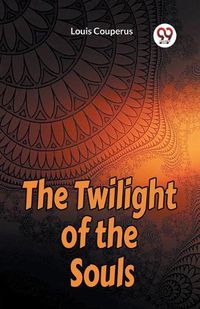 Cover image for The Twilight of the Souls