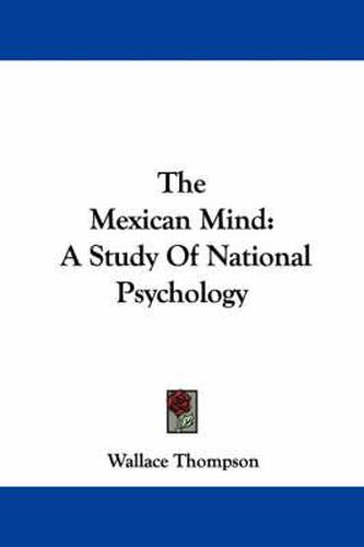 Cover image for The Mexican Mind: A Study of National Psychology