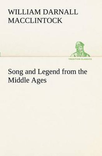 Cover image for Song and Legend from the Middle Ages
