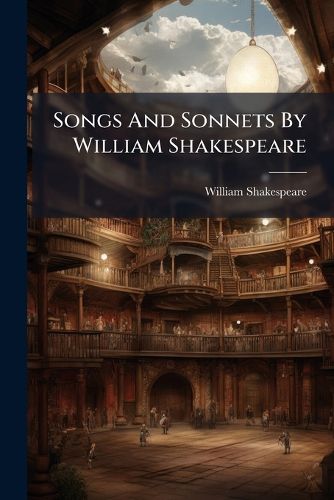 Cover image for Songs And Sonnets By William Shakespeare