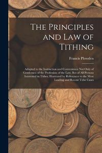 Cover image for The Principles and Law of Tithing