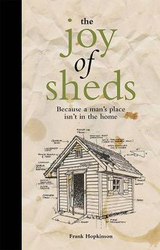 The Joy of Sheds: Because a Man's Place isn't in the Home