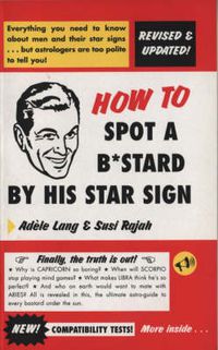 Cover image for How to Spot a Bastard by His Star Sign