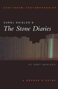 Cover image for Carol Shields's The Stone Diaries: A Reader's Guide