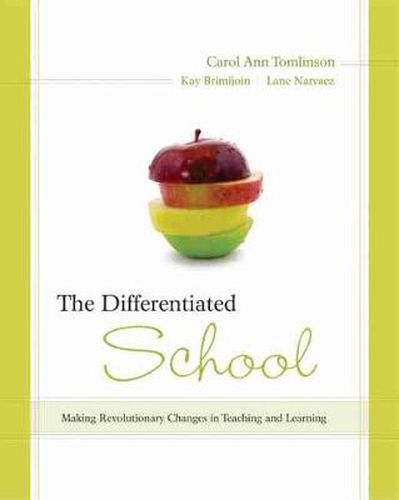 Cover image for The Differentiated School: Making Revolutionary Changes in Teaching and Learning