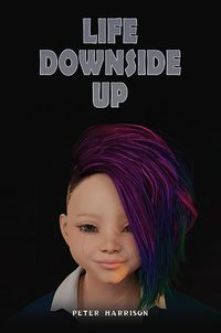 Cover image for Life Downside Up