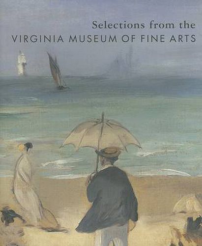 Selections from the Virginia Museum of Fine Arts