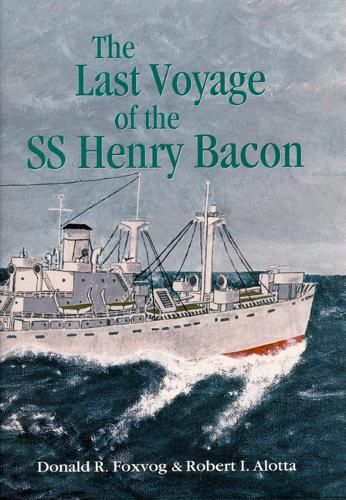 Cover image for Last Voyage of the SS Henry Bacon