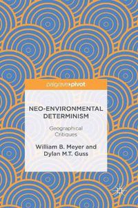 Cover image for Neo-Environmental Determinism: Geographical Critiques