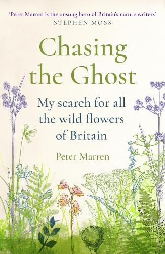 Cover image for Chasing the Ghost: My Search for all the Wild Flowers of Britain