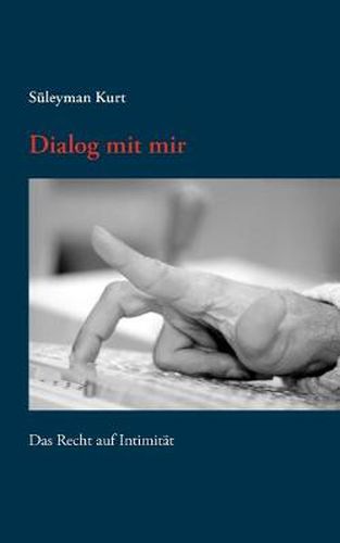 Cover image for Dialog mit mir: Das Recht auf Intimitat