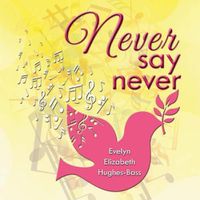 Cover image for Never Say Never