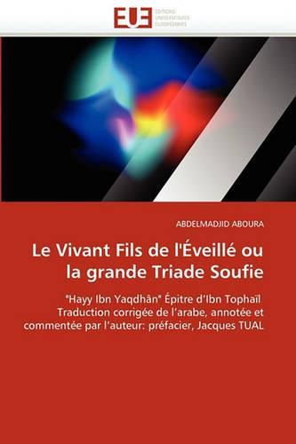 Cover image for Le Vivant Fils de L' Veill Ou La Grande Triade Soufie