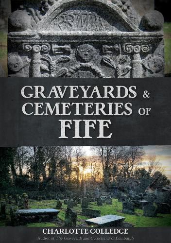 Cover image for Graveyards and Cemeteries of Fife