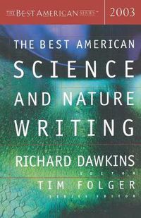 Cover image for The Best American Science and Nature Writing 2003