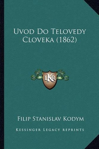 Cover image for Uvod Do Telovedy Cloveka (1862)