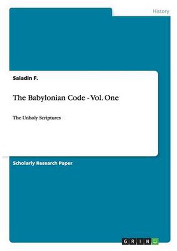 Cover image for The Babylonian Code - Vol. One: The Unholy Scriptures