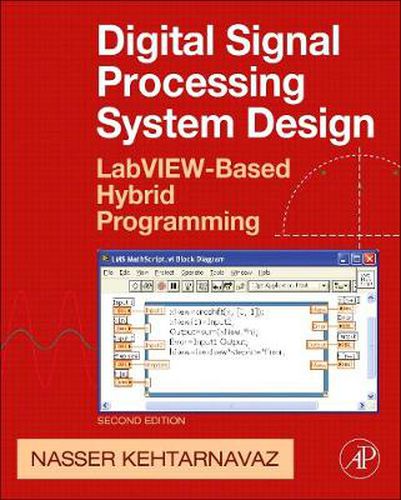 Cover image for Digital Signal Processing System Design: LabVIEW-Based Hybrid Programming