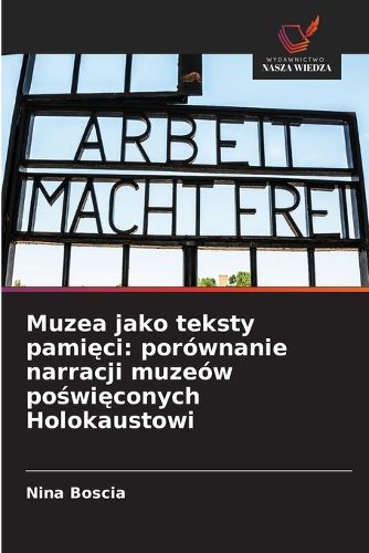 Cover image for Muzea jako teksty pamięci