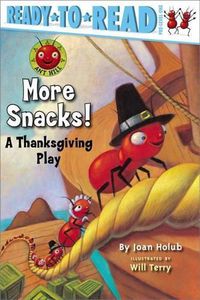 Cover image for More Snacks!: A Thanksgiving Play (Ready-To-Read Pre-Level 1)Volume 1