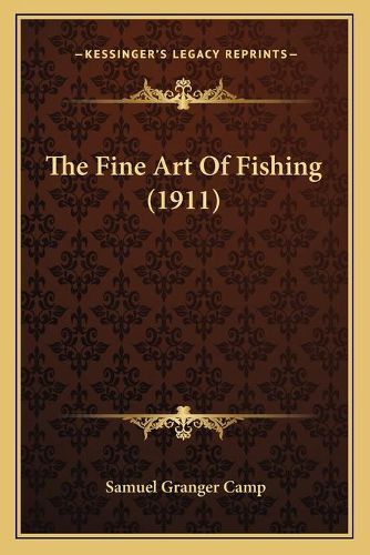 Cover image for The Fine Art of Fishing (1911)