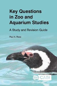 Cover image for Key Questions in Zoo and Aquarium Studies: A Study and Revision Guide