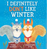 Cover image for I Definitely Don't Like Winter