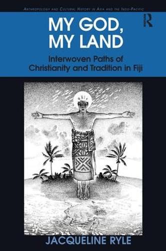 Cover image for My God, My Land: Interwoven Paths of Christianity and Tradition in Fiji