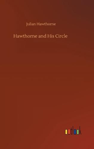 Cover image for Hawthorne and His Circle